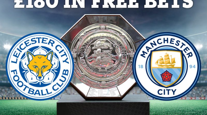 Leicester vs Man City: Get £180 in FREE BETS for Community Shield showdown