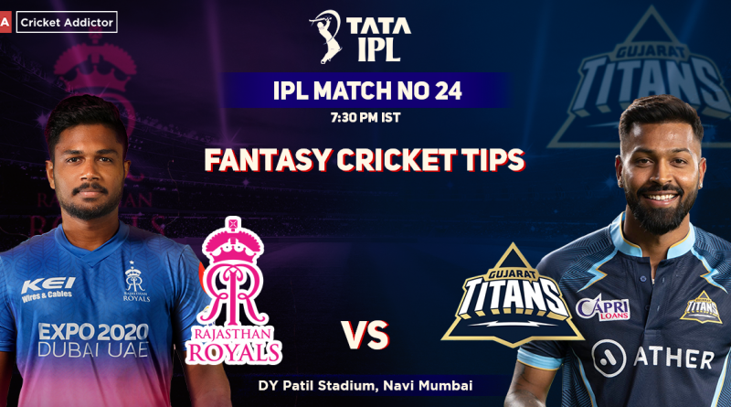 Rajasthan Royals vs Gujarat Titans Dream11 Prediction, Fantasy Cricket Tips, Dream11 Team, Playing XI, Pitch Report, Injury Update- Tata IPL 2022