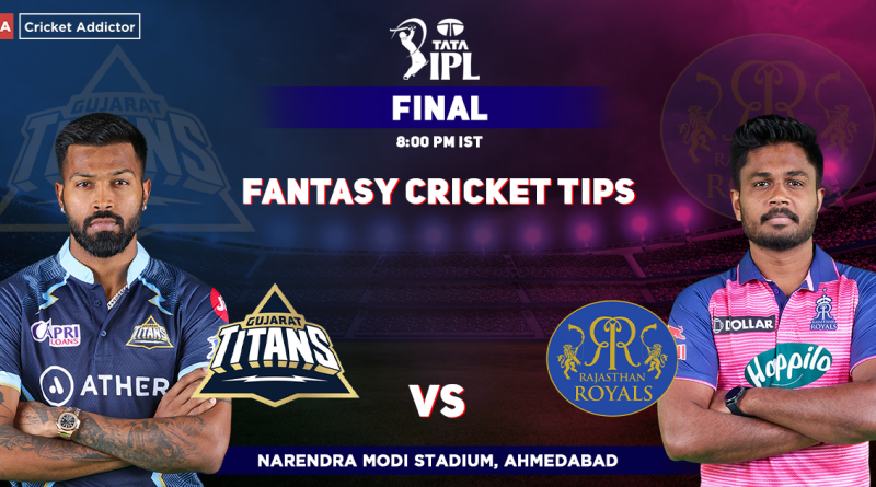 GT vs RR Dream11 Prediction, Fantasy Cricket Tips, Dream11 Team, Playing XI, Pitch Report, Injury Update- Tata IPL 2022 Final