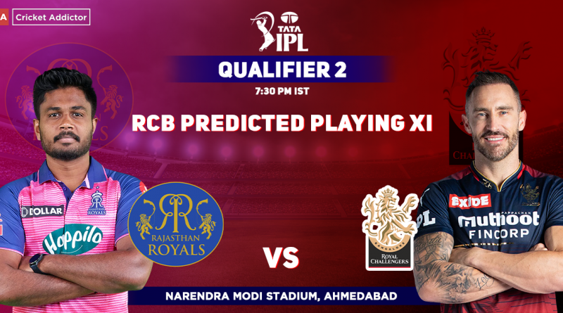 RR vs RCB: Royal Challengers Bangalore’s Predicted Playing XI Against Rajasthan Royals, IPL 2022 Qualifier 2