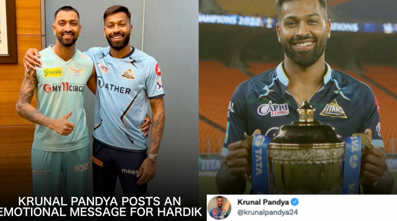 “You Deserve It All And So Much More”- Hardik Pandya Gets Emotional Note From Brother Krunal