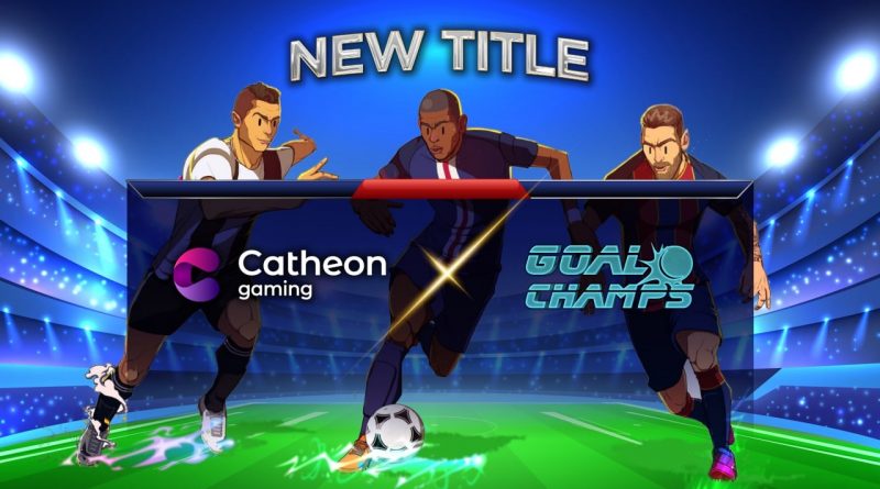 Catheon Gaming announces to bring the world’s first “compete-to-earn” football game - Goal Champs- on the blockchain