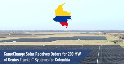 GameChange Solar Receives Orders for 200 MW of Genius Tracker™ Systems for Colombia