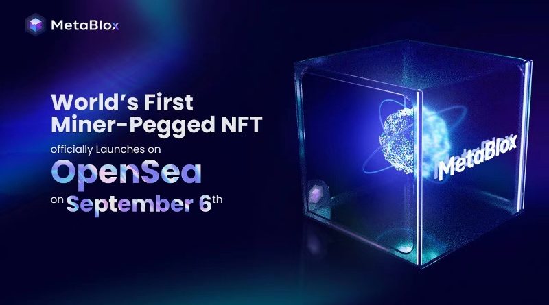 New Generation of NFT on Horizon with MetaBlox NFT OpenSea Launch on September 6th