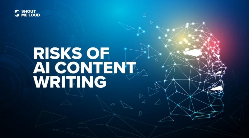 AI content writing risks
