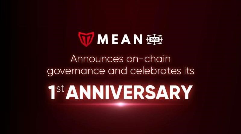 MeanDAO Celebrates First Anniversary with On-Chain Governance